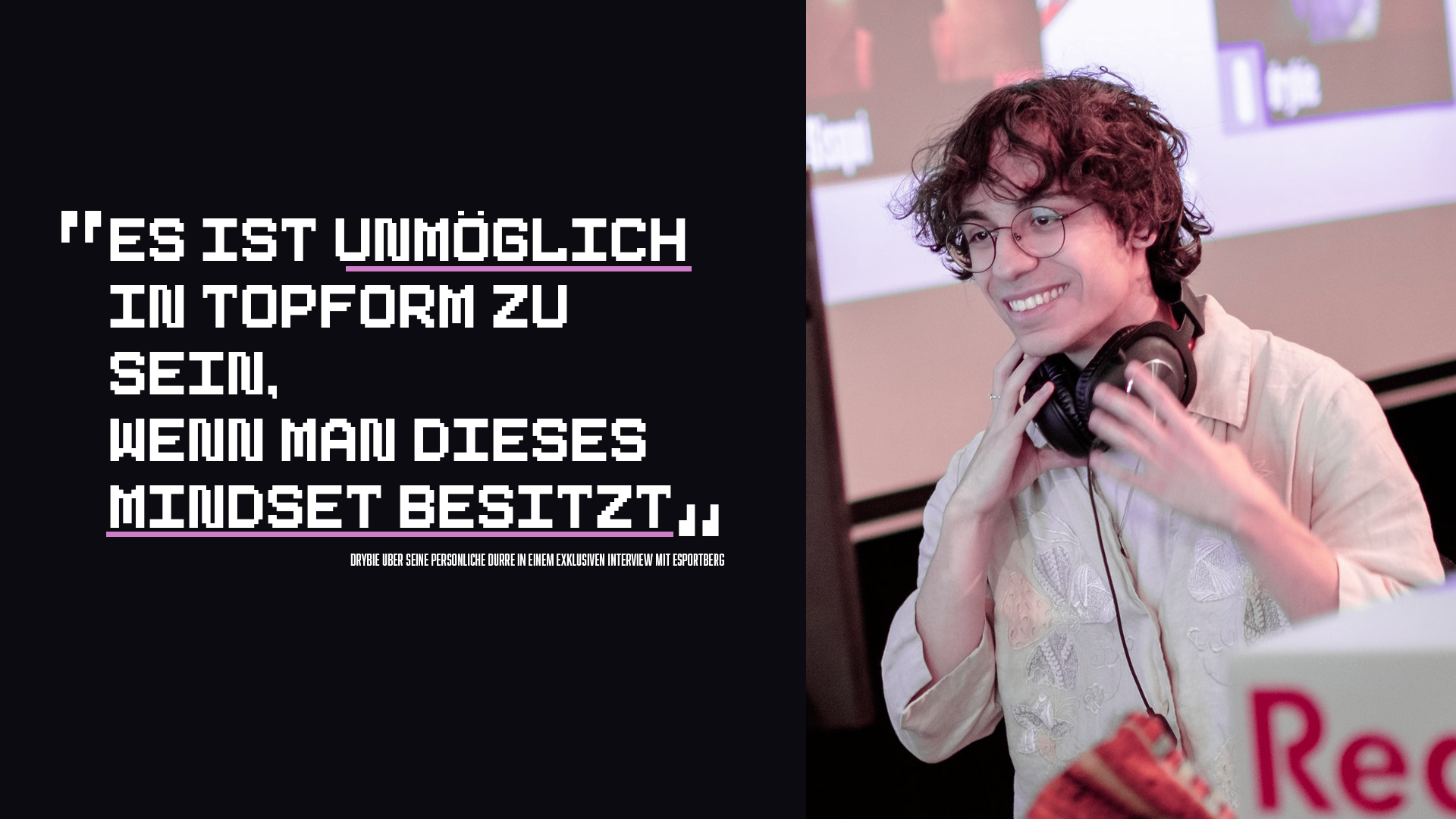 Drybie – Ein Interview über Druck, mentale Gesundheit und den Weg zurück